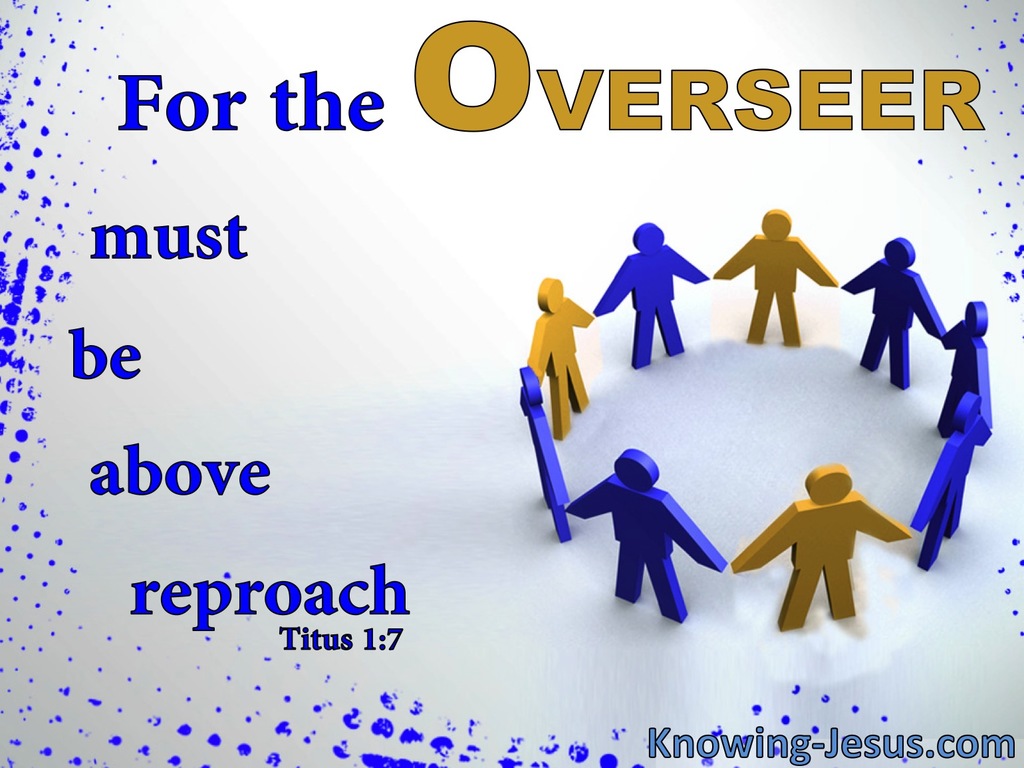 Titus 1:7 Overseers Must Be Above Reproach (white)